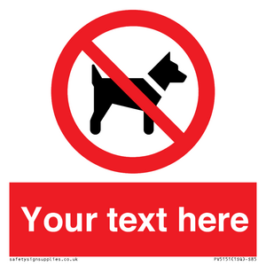 Custom No dogs Sign